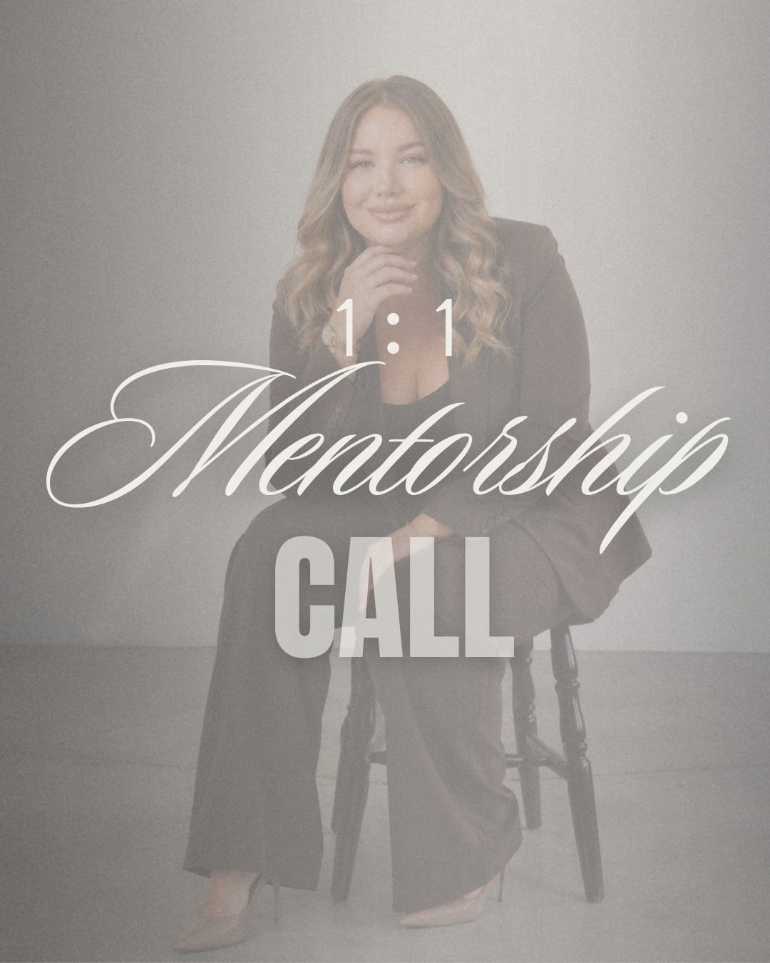 1:1 MENTORSHIP CALL